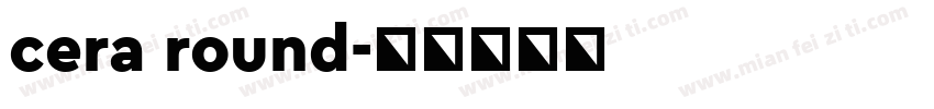 cera round字体转换